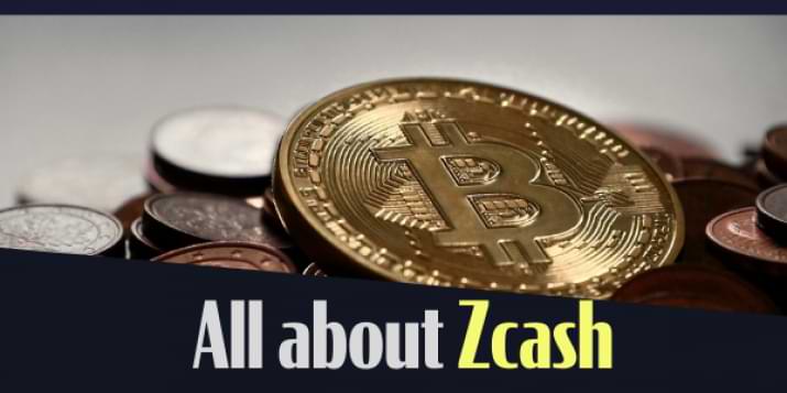 All about Zcash : Meaning, History, Wallet and Features