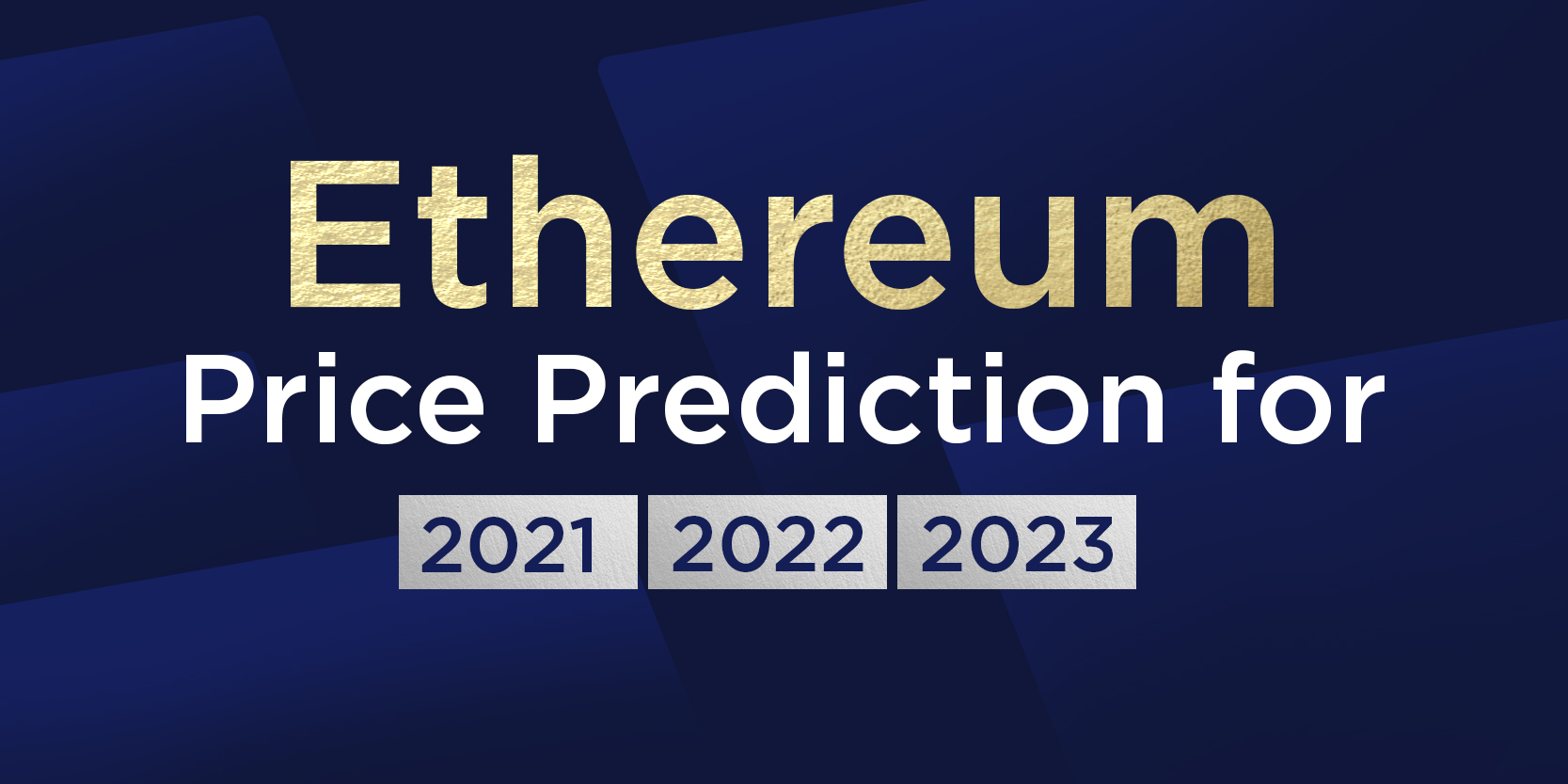 Ethereum Price Prediction For 2021 2022 2023 The Topcoins