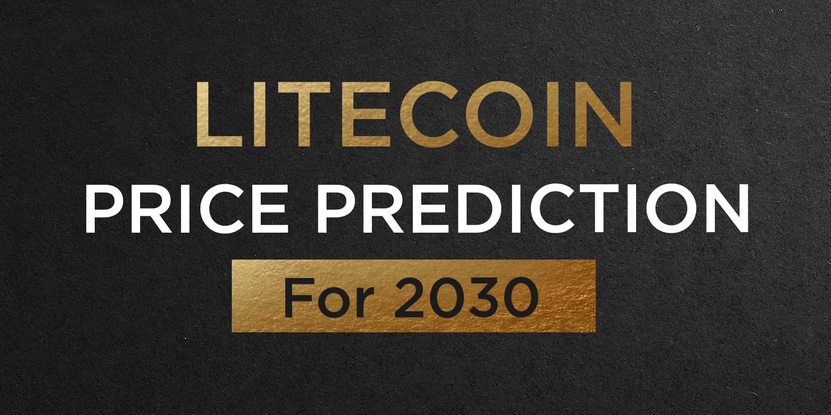 litecoin crypto price prediction 2030