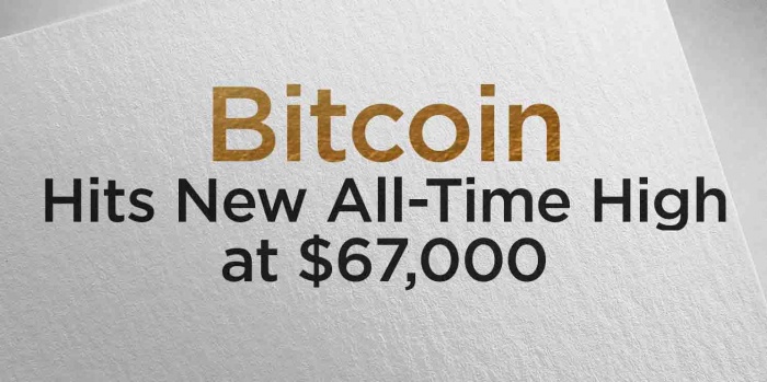 Bitcoin Hits New All-Time High at $67,000
