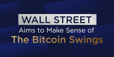                                                              Wall Street Aims to Make Sense of The Bitcoin Swings
                                                         