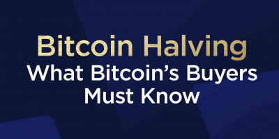                                                         Bitcoin Halving - What Bitcoin’s Buyers Must Know
                                                     