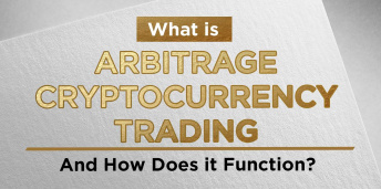                                              What is Arbitrage Cryptocurrency Trading, And How Does it Function?
                                         