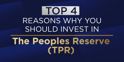                                                              Top 4 Reasons Why You Should Buy The Peoples Reserve (TPR)
                                                         