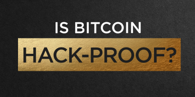                                                              Is Bitcoin Hack-Proof?
                                                         