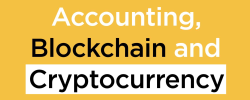                                                              Accounting, Blockchain and Cryptocurrency
                                                         