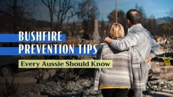                                              Every Aussie Needs To Read This: How To Prevent Bushfires
                                         