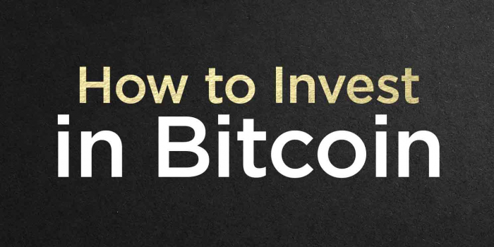                                         How to Invest In Bitcoin
                                     