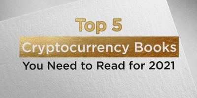                                                              Top 5 Cryptocurrency Books You Need to Read for 2021
                                                         