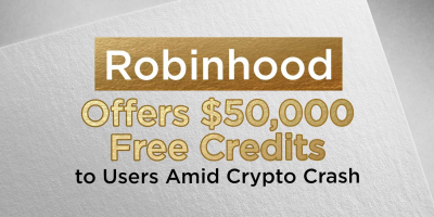                                                          Robinhood Offers $50,000 Free Credits to Users Amid Crypto Crash
                                                     