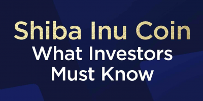                                                         Shiba Inu Coin What Investors Must Know
                                                     