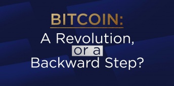                                              Bitcoin: An Evolution, or a Backward Step?
                                         