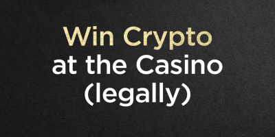                                                         Win Crypto at the Casino (legally)
                                                     